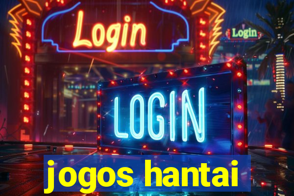 jogos hantai